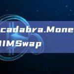 Abracadabra.Money宣布推出MIMSwap