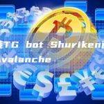 多链TG bot Shuriken已上线Avalanche